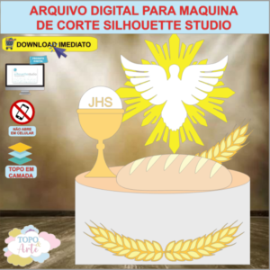 ARQUIVO de Corte Topo de Bolo Batizado Eucaristia Divino Espirito Santo - 45