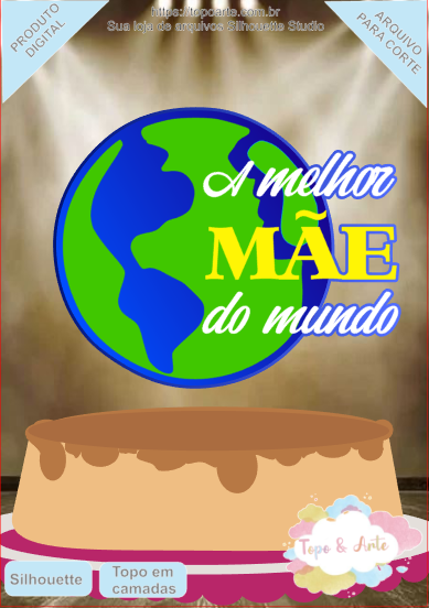 ARQUIVO de Corte Topo de Bolo Dia das Maes- 23