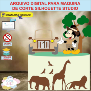 ARQUIVO de Corte Topo de Bolo Mickey Mouse safari - 05