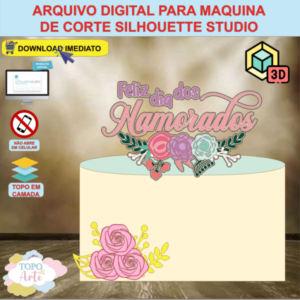 ARQUIVO de Corte Topo de Bolo Feliz Dia dos Namorados - 08