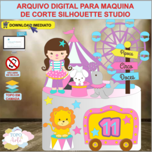 ARQUIVO de Corte Topo de Bolo Circo Menina - 13