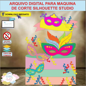 ARQUIVO de Corte Topo de Bolo Carnaval Baile de Mascara - 02