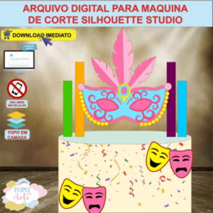 ARQUIVO de Corte Topo de Bolo Carnaval Baile de Mascara - 08