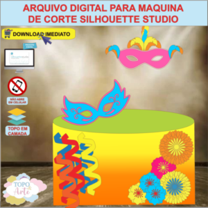 ARQUIVO de Corte Topo de Bolo Carnaval Baile de Mascara - 27