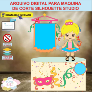 ARQUIVO de Corte Topo de Bolo Carnaval Menina Folia - 24