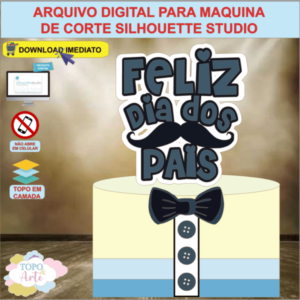 ARQUIVO de Corte Topo de Bolo Feliz Dia dos Pais - 05