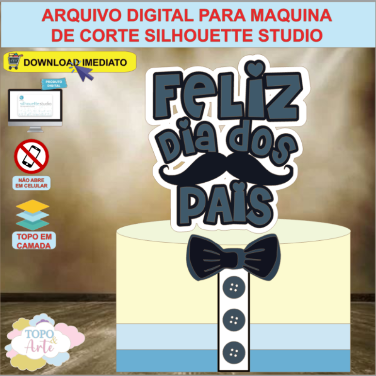 ARQUIVO de Corte Topo de Bolo Feliz Dia dos Pais - 05