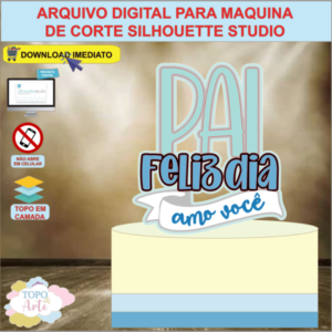 ARQUIVO de Corte Topo de Bolo Feliz Dia dos Pais - 06