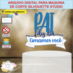 ARQUIVO de Corte Topo de Bolo Feliz Dia dos Pais - 07