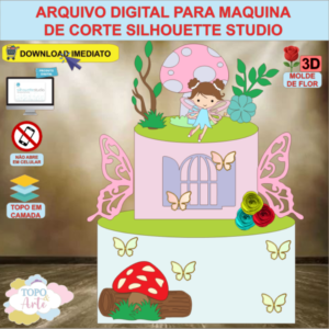 ARQUIVO de Corte Topo de Bolo Fada Fadinha com Flor 3D - 25
