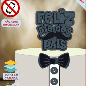 ARQUIVO de Corte Topo de Bolo Feliz Dias dos Pais - 05