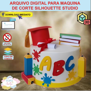ARQUIVO de Corte Topo de Bolo ABC Formatura com Livro Lapis e Capelo 3D - 32