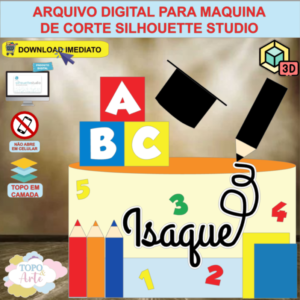 ARQUIVO de Corte Topo de Bolo ABC Formatura com Livro Lapis e Capelo Cubo 3D - 40