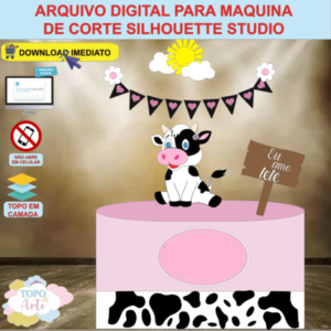 ARQUIVO de Corte Topo de Bolo  Vaca Vaquinha Eu Amo Tete - 33