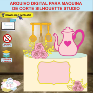 ARQUIVO de Corte Topo de Bolo Cha de Panela - 04