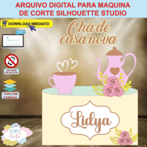 ARQUIVO de Corte Topo de Bolo Cha de Panela - 06