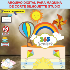 ARQUIVO de Corte Topo de Bolo 365 Sorrisos com Cata Vento 3D - 04