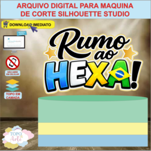 ARQUIVO de Corte Topo de Bolo Futebol Rumo ao Hexa - 46