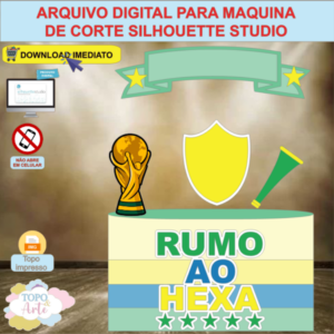 ARQUIVO de Corte Topo de Bolo Futebol Rumo ao Hexa - 56
