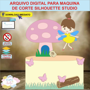 ARQUIVO de Corte Topo de Bolo Fada Fadinha - 09