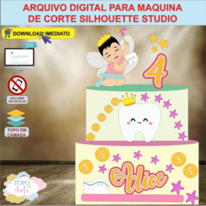 ARQUIVO de Corte Topo de Bolo Fada dos Dentes - 16